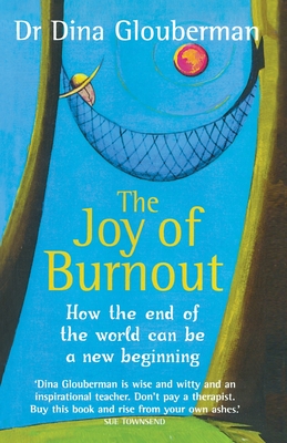 Seller image for The Joy of Burnout: How the end of the world can be a new beginning (Paperback or Softback) for sale by BargainBookStores