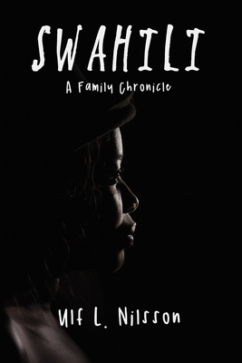 Seller image for Swahili: A Family Chronicle (Paperback or Softback) for sale by BargainBookStores