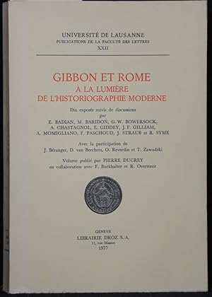 Gibbon et Rome. A la Lumière de l'Historiographie Moderne (= Universite Lausanne, Publications de...