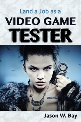 Seller image for Land a Job as a Video Game Tester (Paperback or Softback) for sale by BargainBookStores