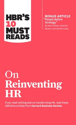 Imagen del vendedor de Hbr's 10 Must Reads on Reinventing HR (with Bonus Article "people Before Strategy" by RAM Charan, Dominic Barton, and Dennis Carey) (Hardback or Cased Book) a la venta por BargainBookStores