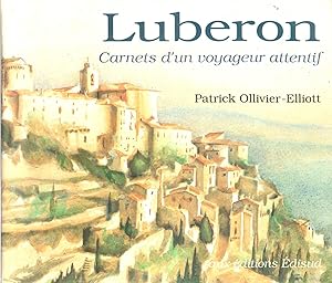 Image du vendeur pour Luberon,carnets d'un voyageur attentif mis en vente par JP Livres