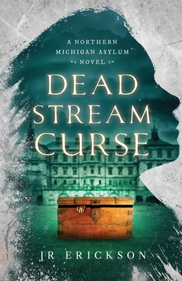 Imagen del vendedor de Dead Stream Curse: A Northern Michigan Asylum Novel (Paperback or Softback) a la venta por BargainBookStores