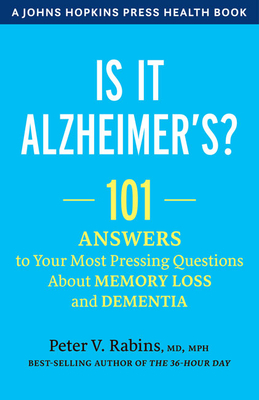 Seller image for Is It Alzheimer's?: 101 Answers to Your Most Pressing Questions about Memory Loss and Dementia (Hardback or Cased Book) for sale by BargainBookStores