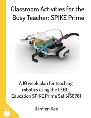 Seller image for Classroom Activities for the Busy Teacher: SPIKE Prime (Paperback or Softback) for sale by BargainBookStores