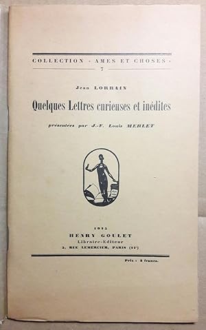 Quelques lettres curieuses et inédites présentées par J.-F. Merlet.