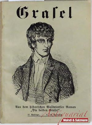 Grasel. Aus dem historischen Waldviertler Roman: "Die beiden Grasel" [von Eduard Breier]. II. Auf...