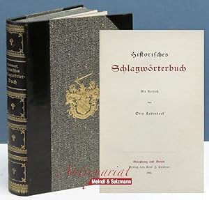 Bild des Verkufers fr Historisches Schlagwrterbuch. Ein Versuch. zum Verkauf von Antiquariat MEINDL & SULZMANN OG