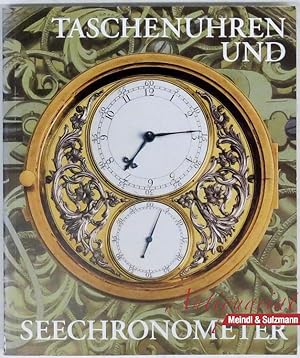 Bild des Verk�ufers f�r Taschenuhren und Seechronometer deutscher, �sterreichischer und englischer Meister. Sammlungskatalog. Staatlicher Mathematisch-Physikalischer Salon Dresden / Zwinger. zum Verkauf von Antiquariat MEINDL & SULZMANN OG