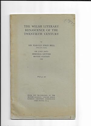 Image du vendeur pour The Welsh Literary Renascence of the Twentieth Century. Sir John Rhys Memorial Lecture, 1953. mis en vente par Gwyn Tudur Davies