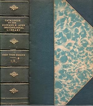 Catalogue of the Edward E. Ayer Ornithological Library: Part I and Part II