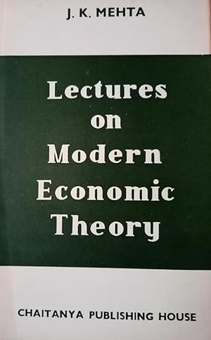 LECTURES ON MODERN ECONOMIC THEORY