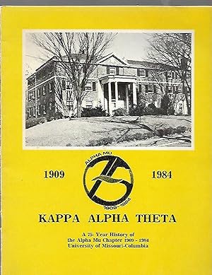 Seller image for History & Highlights 1909-1984 A Seventy-Five Year History of the Alpha Mu Chapter of Kappa Alpha Theta University of Missouri for sale by K. L. Givens Books