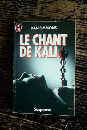 Bild des Verkufers fr Le chant de Kali zum Verkauf von Un livre en poche