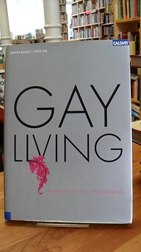 Gay Living - Wohnen mit Style und Glamour,