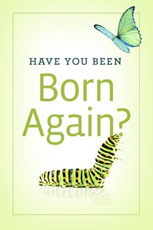 Bild des Verkufers fr Have You Been Born Again? (Pack of 25) zum Verkauf von GreatBookPrices