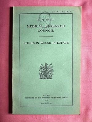 Bild des Verkufers fr Studies in Wound Infections. Privy Council. Medical Research Council. Special Reports Series No. 57. zum Verkauf von Patrick Pollak Rare Books ABA ILAB