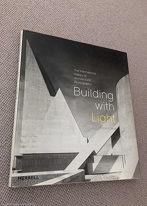 Bild des Verkufers fr Building with Light: An International History of Architectural Photography zum Verkauf von 84 Charing Cross Road Books, IOBA