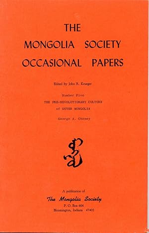 Immagine del venditore per The Pre-Revolutionary Culture in Outer Mongolia. The Mongolian Society of Occassional Papers. Number Five venduto da Studio Books