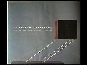 Santiago Calatrava. Sculptures and drawings .