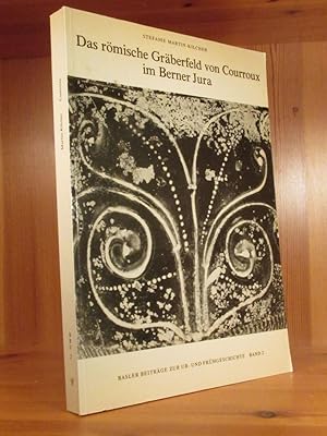 Imagen del vendedor de Das rmische Grberfeld von Courroux im Berner Jura. Mit einem anthropoligischen und osteologischen Beitrag von B. Kaufmann (= Basler Beitrge zur Ur- und Frhgeschichte, Bd. 2). a la venta por Das Konversations-Lexikon