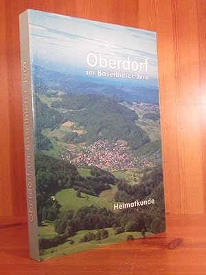 Bild des Verkufers fr Oberdorf im Baselbieter Jura. Heimatkunde. zum Verkauf von Das Konversations-Lexikon