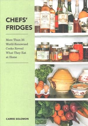 Image du vendeur pour Chefs' Fridges : More Than 35 World-Renowned Cooks Reveal What They Eat at Home mis en vente par GreatBookPrices