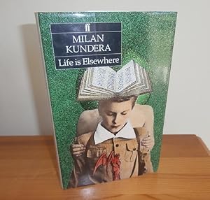 Seller image for Life is Elsewhere for sale by Kelleher Rare Books