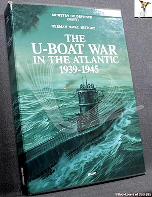 Immagine del venditore per German Naval History: The U-boat War in the Atlantic 1939-1945 venduto da BookLovers of Bath