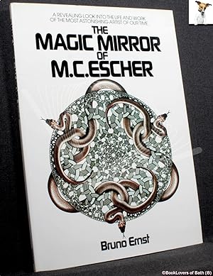 Bild des Verkufers fr The Magic Mirror of M. C. Escher: A Revealing Look Into the Life and Work of the Most Astonishing Artist of Our Time zum Verkauf von BookLovers of Bath