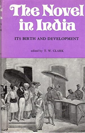 The Novel in India: Its Birth and Development