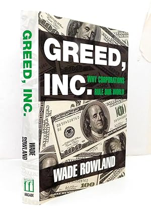 Greed, Inc.: Why Corporations Rule Our World