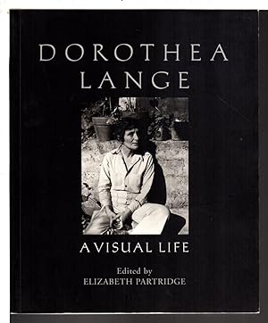 Seller image for DOROTHEA LANGE: A VISUAL LIFE. for sale by Bookfever, IOBA  (Volk & Iiams)