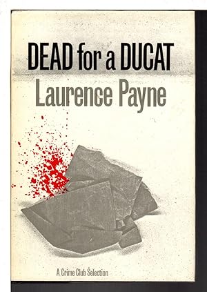 Seller image for DEAD FOR A DUCAT. for sale by Bookfever, IOBA  (Volk & Iiams)