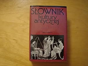 Bild des Verkufers fr Slownik kultury antycznej. Grecja. Rzym zum Verkauf von Polish Bookstore in Ottawa