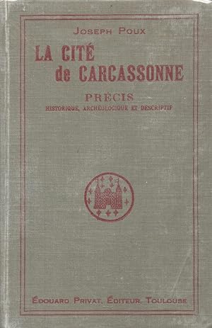 Imagen del vendedor de La cite de Carcassonne.Precis historique,archeologique et descriptif a la venta por JP Livres