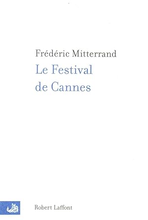 Bild des Verkufers fr Le festival de Cannes zum Verkauf von JP Livres