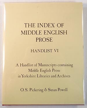 Image du vendeur pour The Index of Middle English Prose: Handlist VI. A Handlist of Manuscripts Containing Middle English Prose in Yorkshire Libraries and Archives mis en vente par Resource Books, LLC