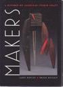 Seller image for Makers - A History of American Studio Craft for sale by Monroe Street Books