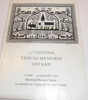 Immagine del venditore per 17me Festival Yehudi Menuhin Gstaad. 11 Aout - 4 Septembre 1973. Oberland Bernois Suisse. venduto da Wittenborn Art Books