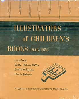Image du vendeur pour Illustrators of Children's Books, 1946-1956 (A Supplement to Illustrators of Children's Books, 1744-1945). mis en vente par Wittenborn Art Books