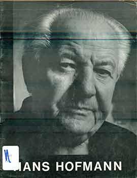 Seller image for Recent Gifts and Loans of Paintings by Hans Hofmann. (Exhibition held at the University of California, Berkeley in the Worth Ryder Gallery on Charter Day, from April 2-May 3, 1964.) for sale by Wittenborn Art Books