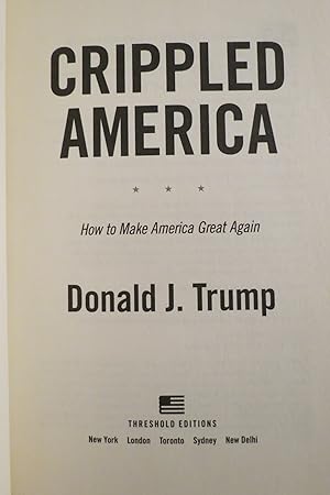 CRIPPLED AMERICA How to Make America Great Again