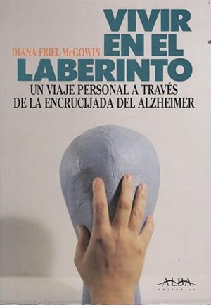 Imagen del vendedor de VIVIR EN EL INFINITO.UN VIAJE PERSONAL A TRAVES DE LA ENCRUCIJADA DEL ALZHEIMER a la venta por Asilo del libro