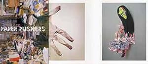Imagen del vendedor de Paper Pushers. (Catalog of an exhibition held at Richard L. Nelson Gallery, University of California, Davis, September 29 - December 11, 2005.) a la venta por Wittenborn Art Books