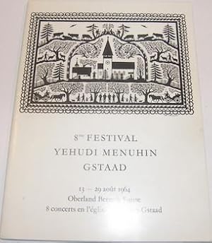 Imagen del vendedor de 8me Festival Yehudi Menuhin Gstaad. 13-29 Aout 1964, Oberland Bernois Suisse, 8 concerts en l'eglise de Saanen-Gstaad. a la venta por Wittenborn Art Books