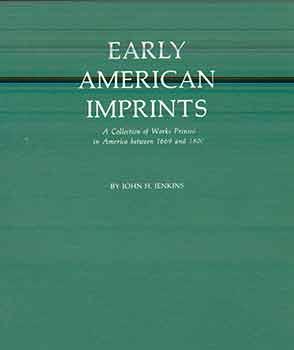 Seller image for Early American Imprints; A Collection of Works Printed in America between 1669 and 1800. (One volume). for sale by Wittenborn Art Books
