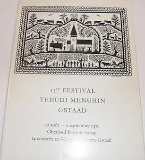 Immagine del venditore per 15me Festival Yehudi Menuhin Gstaad. 12 Aout - 2 Septembre 1971. Oberland Bernois Suisse. venduto da Wittenborn Art Books