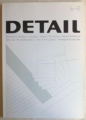 Detail. Zeitschrift für Architektur + Baudetail ; 40. Serie 2000 - 4 ; Stadtbaudetails