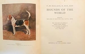 Seller image for Hounds of the World Forard By The Duke Of Beaufort. Includes 8 colour plates By Baron K. Reille and 12 colour plates from paintings by T. Ivestor Lloyd for sale by Pete's Vintage Books: Dogs and More